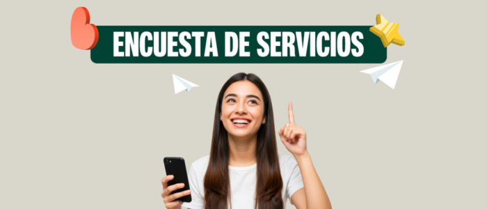 Participa en la Encuesta de Servicios