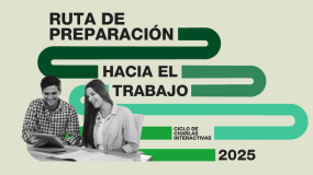¡Participa en la Ruta de preparación hacia el trabajo 2025!